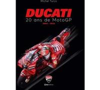 Ducati - 20 ans de Moto GP Michel Turco (Auteur)