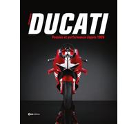 Ducati - Passion et performances depuis 1926