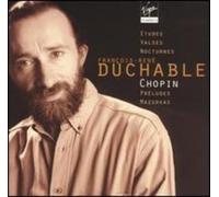 Duchâble, François-René - Chopin - Etudes, Mazurkas, Nocturnes, Préludes, Valses