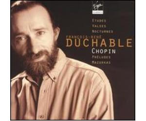 Duchâble, François-René - Chopin - Etudes, Mazurkas, Nocturnes, Préludes, Valses