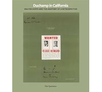Duchamp in California : Walter Hopps curates a Retrospective (Menil Colletion) /anglais