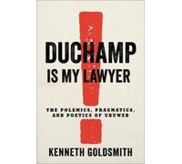 Duchamp Is My Lawyer