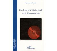 Duchamp & Malevitch Art & théories du langage - Manuela de Barros - L'harmattan - broché - Livre