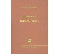 Duchamp romantique - Youssef Ishaghpour - L'attente Eds De - broché - Essai