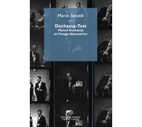 Duchamp-Test Marcel Duchamp et l’image idéomotrice - Marco Senaldi - Mimesis - broché - Etude