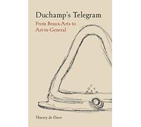 Duchamp's Telegram: From Beaux-Arts to Art-in-General