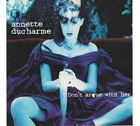 Ducharme, Annette - Don't Argue with Her