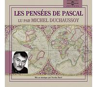 Duchaussoy, Michel - Les Pensées de Pascal : Lu par Michel Duchaussoy (3 CDs)