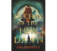 Duchess of the New Dawn