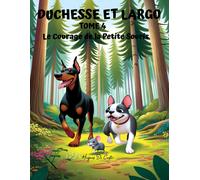 Duchesse Et Largo: Le Courage De La Petite Souris (French Edition)
