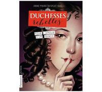 Duchesses Rebelles - Tome 3 - Pour L'amour D'un Prince