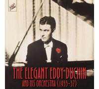 Eddy Duchin – Vol. 1 Elegant (1933–1937)