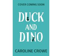 Duck and Dino: It's A Jungle Out There Book 1 - Caroline Crowe - Orchard Books - ebook (ePub) - Livre