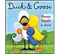Duck And Goose, Goose Needs A Hug