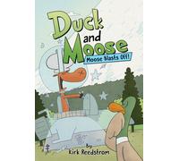 Duck And Moose: Moose Blasts Off!