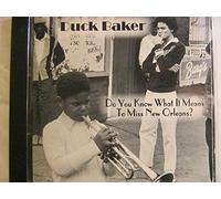 Duck Baker - Do You Know What It Means to Miss New Orleans