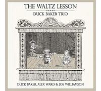 Duck Baker - Duck Baker-the Waltz Lesson