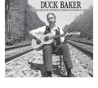 DUCK BAKER - LES BLUES DU RICHMOND: DEMOS AND OUTTAKES 1973-79 CD NEUF