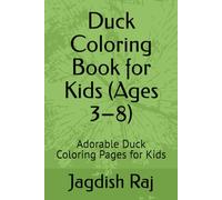 Duck Coloring Book for Kids (Ages 3-8): Adorable Duck Coloring Pages for Kids