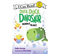 Duck, Duck, Dinosaur: Bubble Blast: Spike, Feather, and Flap turn scrubbing into giggly bubble fun in this sweet My First I Can Read bath-time story