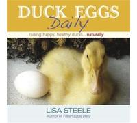 Duck Eggs Daily by Lisa Steele Lisa Steele (Auteur)