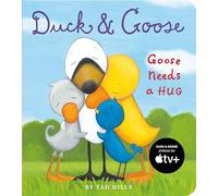 Duck & Goose, Goose Needs a Hug