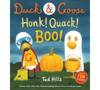 Duck & Goose, Honk! Quack! Boo!: A Halloween Story With Fun Stickers
