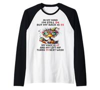 Duck in My Mind J'Ai Encore 24 Ans mais Mon Dos a 55 Ans Mon Genou en a 67 Manche Raglan