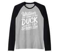 Duck Life's Hits Let Them Hit Someone Else - Manche Raglan