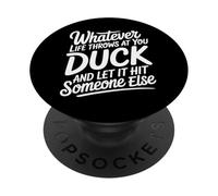 Duck Life's Hits Let Them Hit Someone Else - PopSockets PopGrip Adhésif