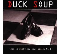 Duck Soup - This is What They Say [Import]