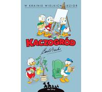 Duckgarden. Carl Barks. Au pays des grands lacs et autres histoires de 1956-1957