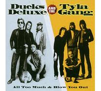 Ducks Deluxe - All Too Much/Blow You Out