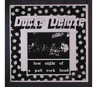 DUCKS DELUXE - last night of a pub rock band LP
