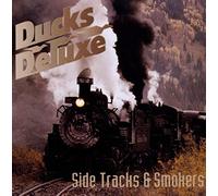Ducks Deluxe - Side Tracks & Smokers