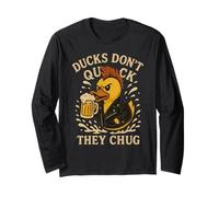 Ducks Don't Quack They Chug Punk Canard en caoutchouc avec bière Manche Longue