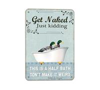Ducks Get Naked Just Kidding This Is A Half Bath Plaque décorative rétro pour maison, toilettes, salle de bain, ferme, jardin, garage - 20,3 x 30,5 cm