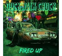 Duckwalk Chuck - Fired Up [Import]