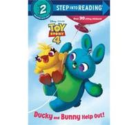 Ducky and Bunny Help Out DisneyPixar Toy Story 4 by Rh Disney & Illustrated by Disney Storybook Art Team Rh Disney Illustrated by Disney Storybook Art Team (Auteur)