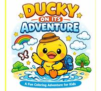 Ducky on its adventure: coloring book