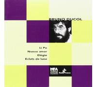 Ducol, Bruno - Li Po. Nuevo Amor. Elegia. Eclats De Lune