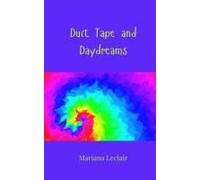Duct Tape And Daydreams