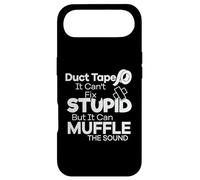 Duct Tape Can't Fix Stupid But it Can Muffle The Sound Funny Coque pour iPhone Air