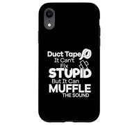 Duct Tape Can't Fix Stupid But it Can Muffle The Sound Funny Coque pour iPhone XR