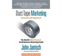 Duct Tape Marketing Revised and Updated by John Jantsch John Jantsch, (Auteur)