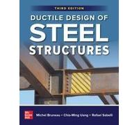 Ductile Design Of Steel Structures, Third Edition