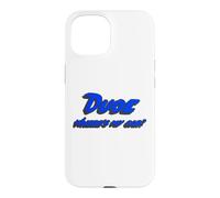 Dude Where e's My Car | Citation du Personnage du Film Coque pour iPhone 15