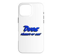 Dude Where e's My Car | Citation du Personnage du Film Coque pour iPhone 16 Pro Max