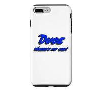 Dude Where e's My Car | Citation du Personnage du Film Coque pour iPhone 7 Plus/8 Plus
