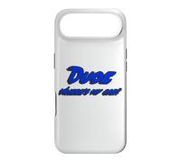 Dude Where e's My Car | Citation du Personnage du Film Coque pour iPhone Air